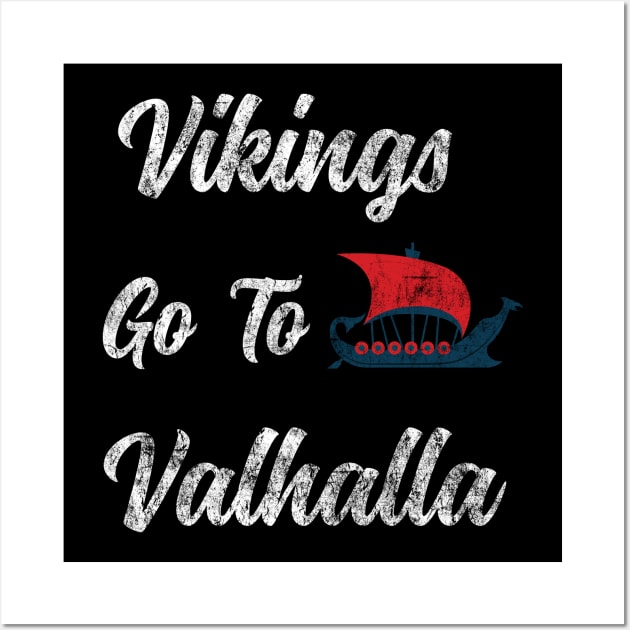 Vikings Go To Valhalla Wall Art by vladocar